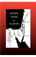 Zionism, Israel & the Arabs