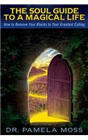 The Soul Guide to a Magical Life