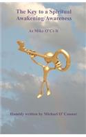 Key to a Spiritual Awakening/Awareness