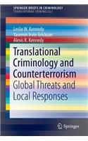 Translational Criminology and Counterterrorism