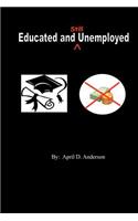 Educated and Still Unemployed