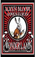 Alice's Bloody Adventures in Wonderland