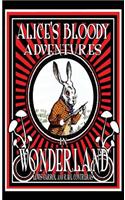 Alice's Bloody Adventures in Wonderland