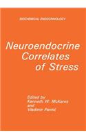 Neuroendocrine Correlates of Stress