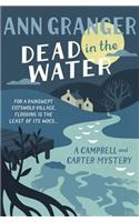 Dead In The Water (Campbell & Carter Mystery 4): A riveting English village mystery(Campbell and Carter)