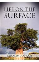 Life on the Surface