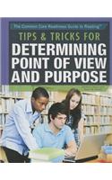 Tips & Tricks for Determining Point of View and Purpose