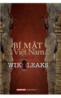Bi Mat Viet Nam Qua Ho So Wikileaks Tap 1