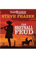 The Bretnall Feud