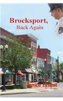 Brocksport, Back Again