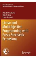 Linear and Multiobjective Programming with Fuzzy Stochastic Extensions