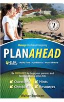 Planahead Manage the Risks of Caregiving
