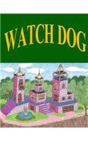 Watch Dog: (English)