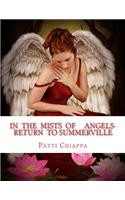 In the mists of Angels- Return to Summerville?