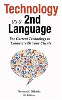 Technology as a 2nd Language: 101 Edition(English)