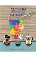 Closing Students' Learning Gaps
