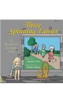 Three Spinning Fairies