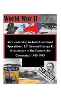 Air Leadership in Joint/Combined Operations