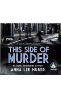 THIS SIDE OF MURDER A VERITY KENT MYSTER