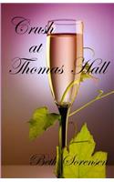Crush at Thomas Hall