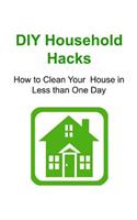 DIY Household Hacks