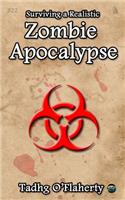Surviving a Realistic Zombie Apocalypse
