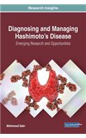 Diagnosing and Managing Hashimoto's Disease: Emerging Research and Opportunities