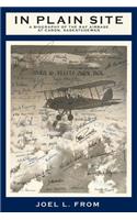 In Plain Site: A Biography of the RAF Airbase at Caron, Saskatchewan