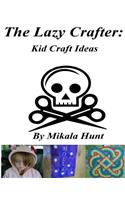 The Lazy Crafter