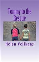 Tommy to the Rescue
