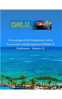 Proceedings of the Probabilistic Safety Assessment and Management (PSAM) 12 Conference - Volume 12