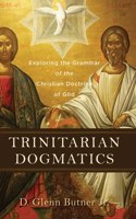 Trinitarian Dogmatics