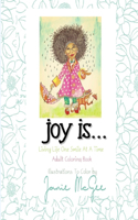 Joy Is....