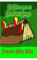 El Libro que se Salvó del Fuego (Spanish Edition)