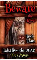 Beware the River