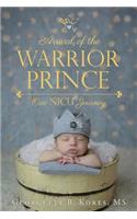 Arrival of the Warrior Prince