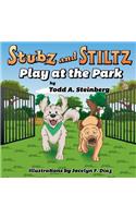 Stubz and Stiltz Play at the Park