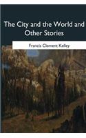 City and the World and Other Stories