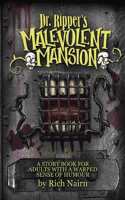 Dr Ripper's Malevolent Mansion