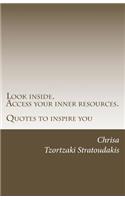 Look Inside. Access Your Inner Resources.: Quotes to Inspire You