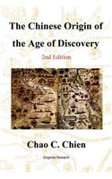 Chinese Origin of the Age of Discovery: A Reconstruction of the History of the Age of Discovery