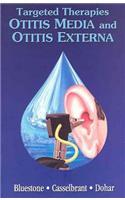 Targeted Therapies in Otitis Media and Otitis Externa