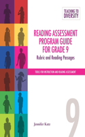 Reading Assessment Program Guide For Grade 9: Rubric and Reading Passages