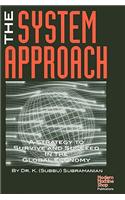 The System Approach: A Strategy to Survive and Succeed in the Global Economy