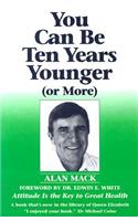 You Can Be Ten Years Younger