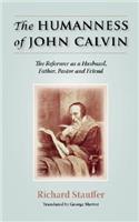 The Humanness of John Calvin