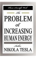 The Problem of Increasing Human Energy