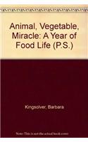 Animal, Vegetable, Miracle: A Year of Food Life