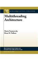 Multithreading Architecture