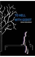 To Hell With Godot